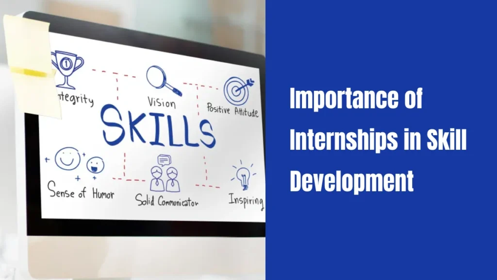 Importance of Internships in Skill Development
